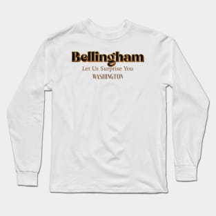 Bellingham Let Us Surprise You Long Sleeve T-Shirt